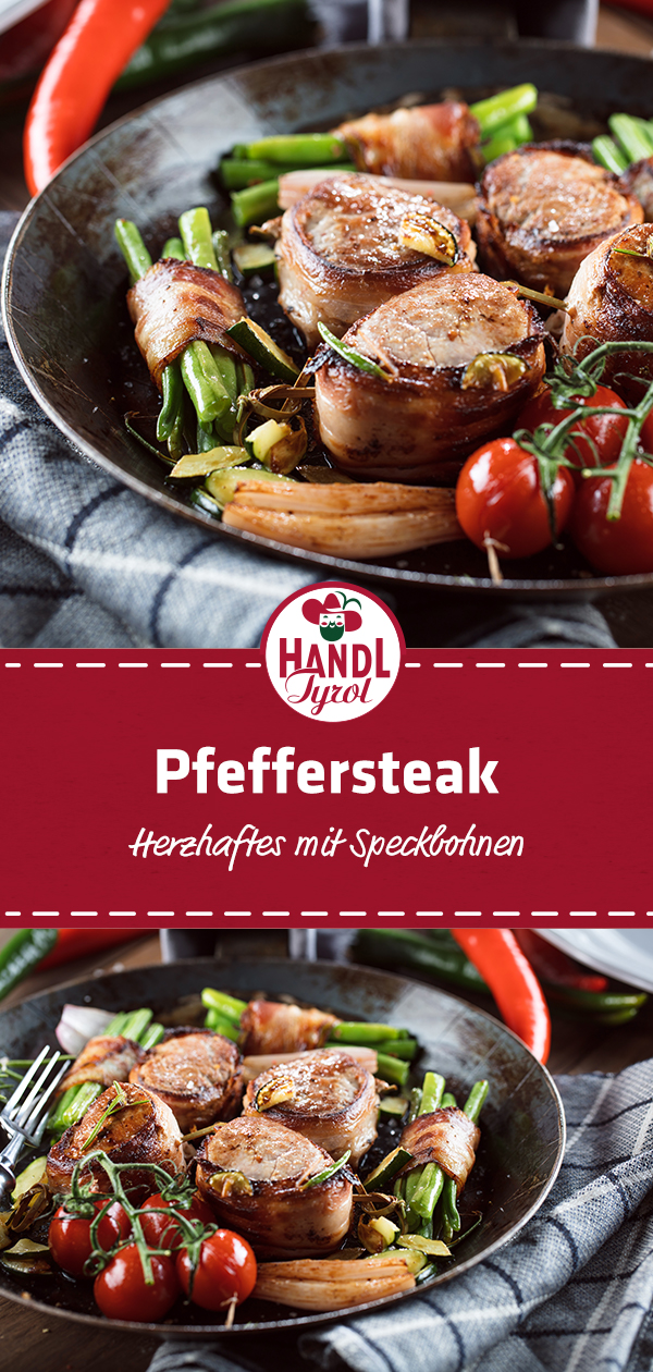 Pepper Steak with Speck-wrapped Green Beans - HANDL TYROL