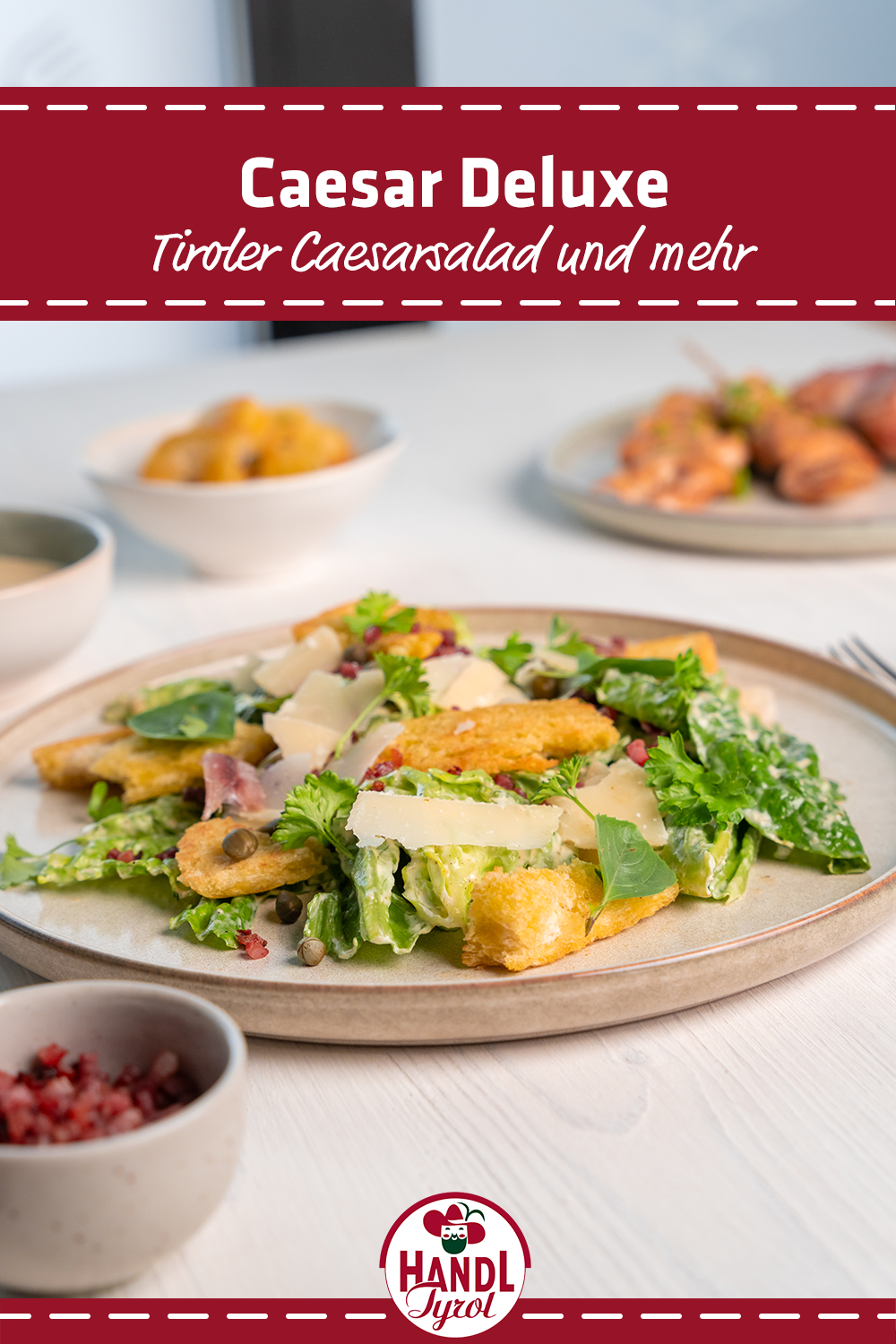 Tyrolean Caesar Salad Deluxe - HANDL TYROL