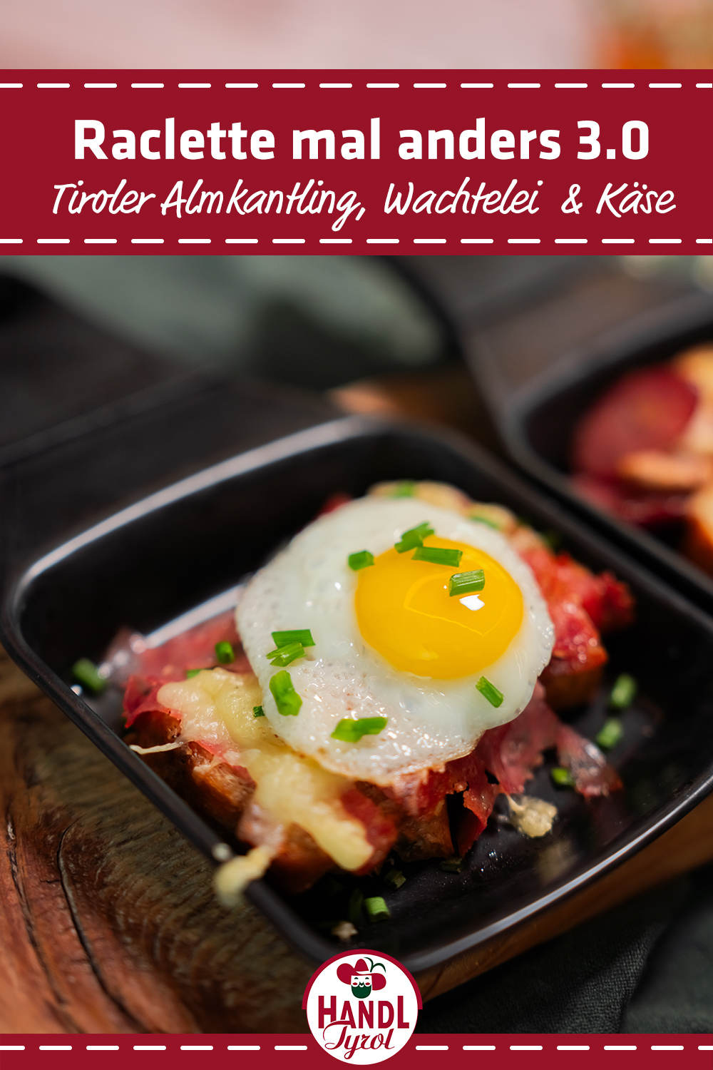 Raclette Pans with Tyrolean Almkantling - HANDL TYROL