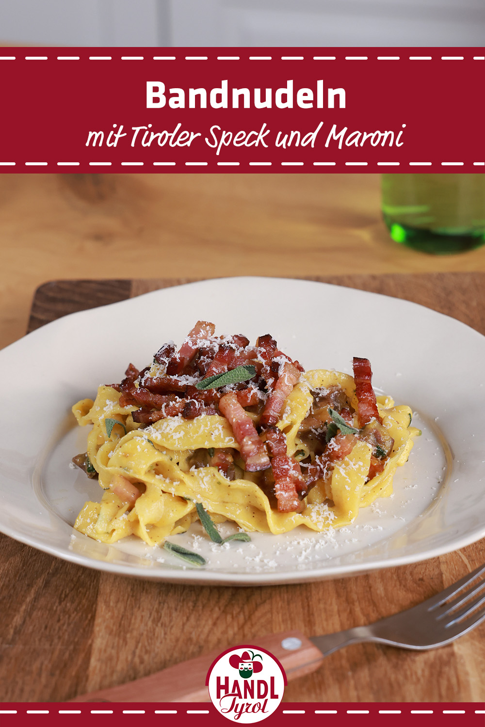 Noodles with Tyrolean bacon and chestnuts - HANDL TYROL