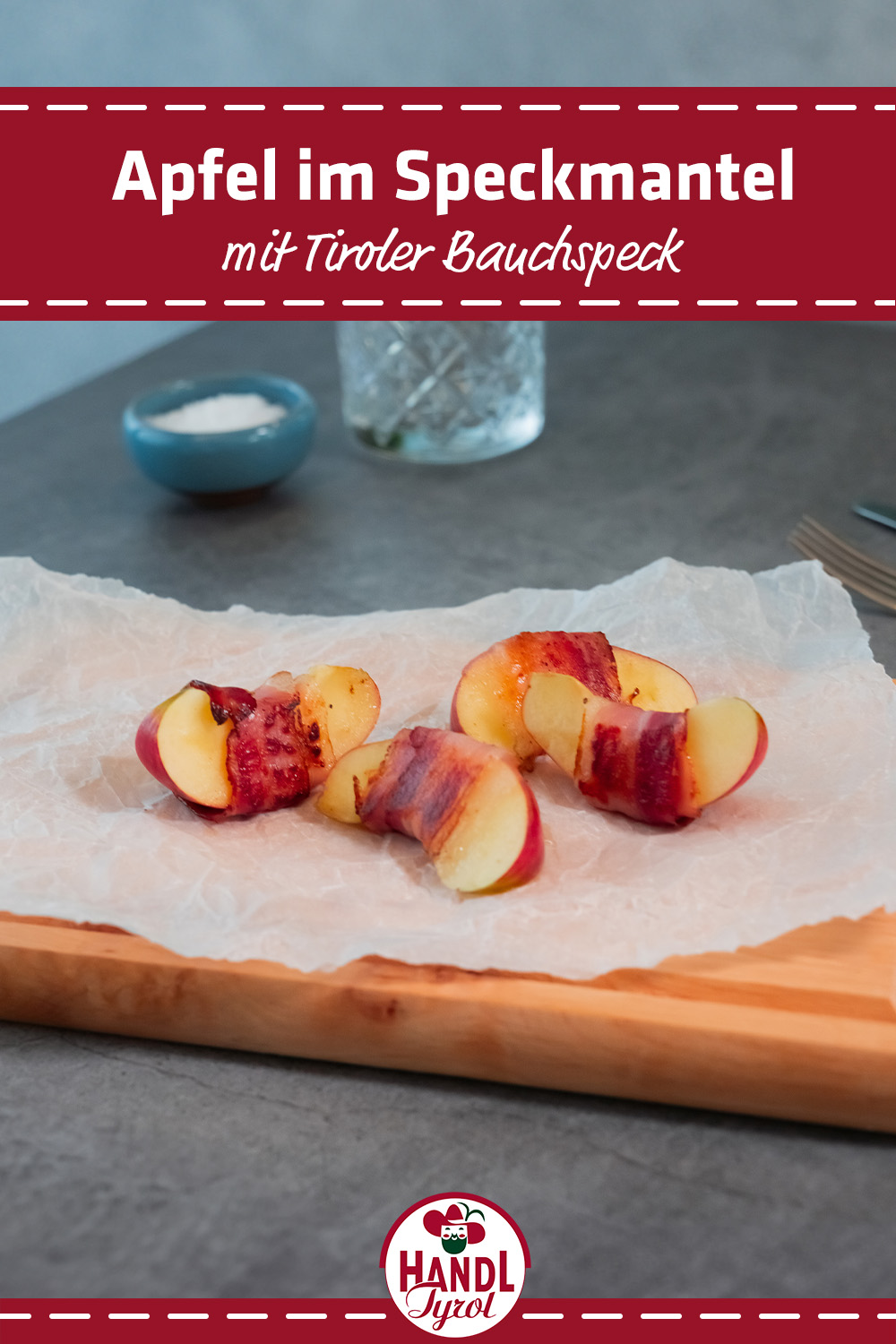 Apple Wrapped in Tyrolean Bacon - HANDL TYROL