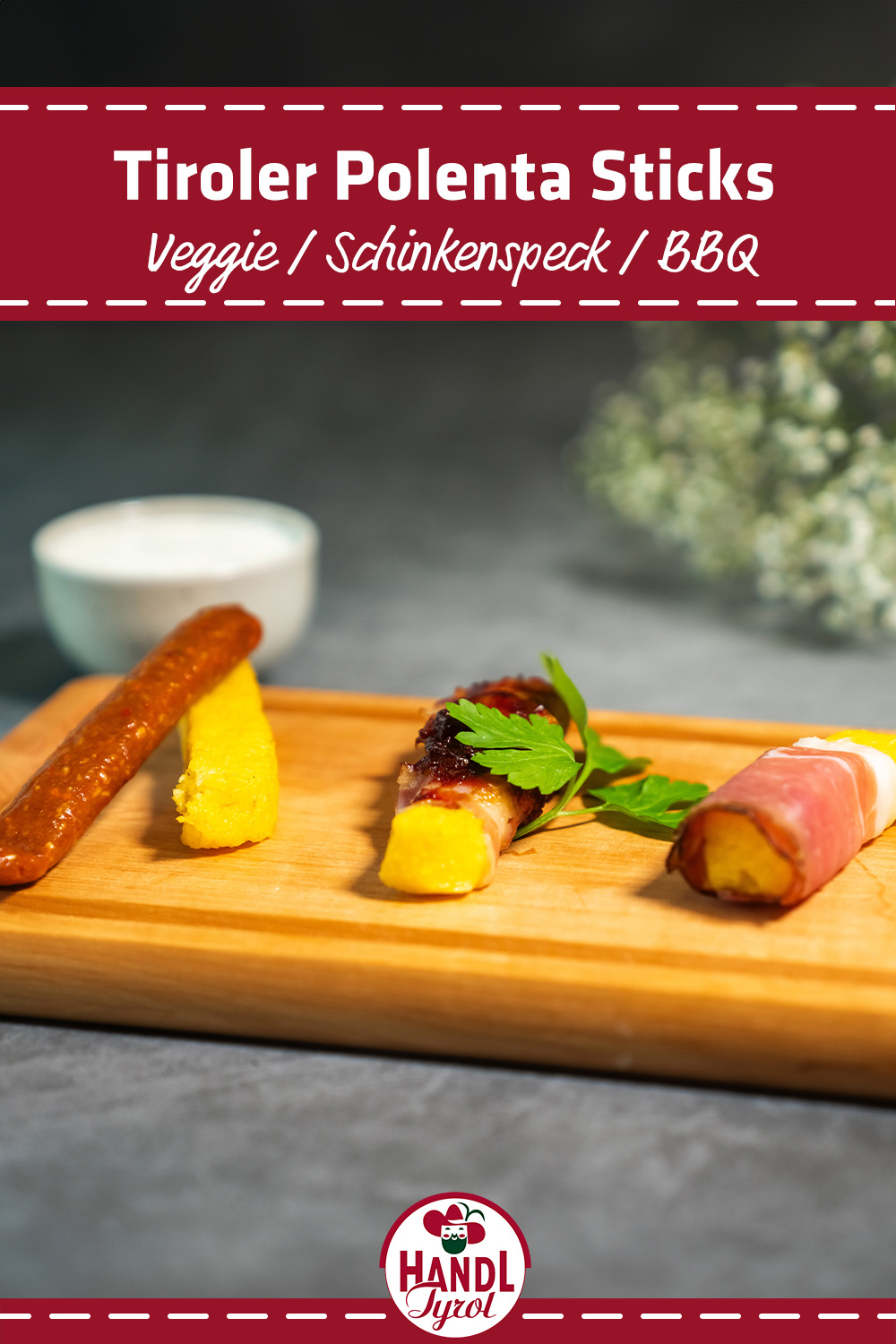Tyrolean Polenta Sticks 3 Ways - HANDL TYROL